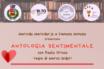Antologia sentimentale. Un viaggio teatrale fra le parole e le emozioni dei grandi autori della letteratura occidentale.
